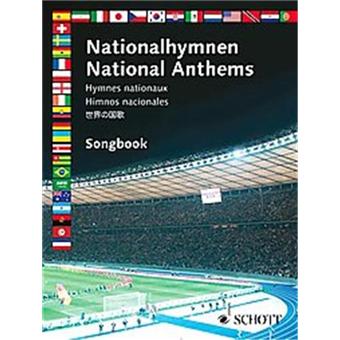 National Anthems - Fifty National Hymns from All Over the World, Including All the Countries Competing in Germany for the Football World Cup 2006 - Paperback - 2006 - 1